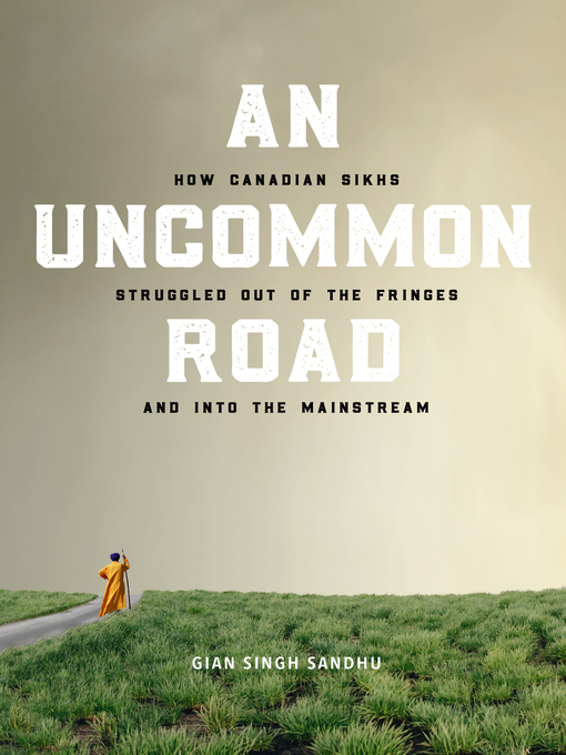 Title details for An Uncommon Road by Gian Sandhu - Available